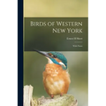 Birds of Western New York: With Notes