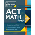 Princeton Review ACT Math Prep: 4 Practice Tests + Review + Strategy for the ACT Math Section