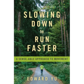Slowing Down to Run Faster: A Sense-Able Approach to Movement