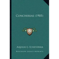 Concherias (1905)