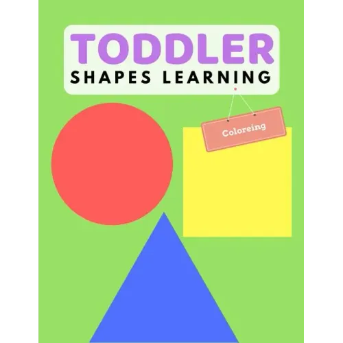 Toddler Shape Learning: Shape & Color Activity Book For Kids Age 1-3 Years
