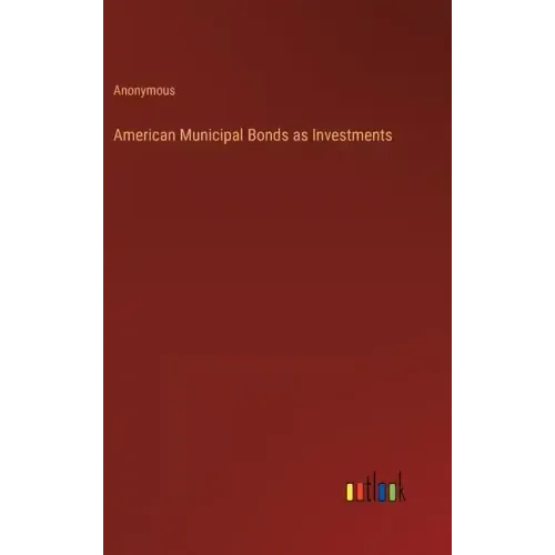American Municipal Bonds as Investments
