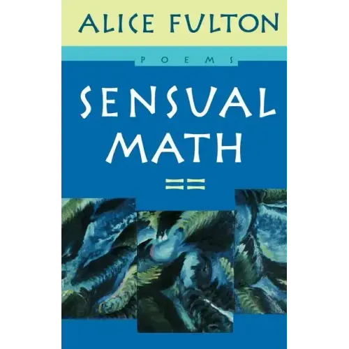 Sensual Math: Poems