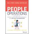People Operations: Automate Hr, Design a Great Employee Experience, and Unleash Your Workforce