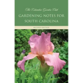 Gardening Notes for South Carolina