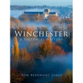 Winchester: A Pictorial History