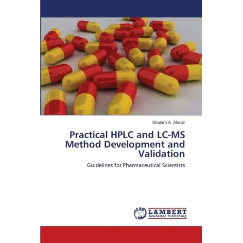 Practical HPLC and LC-MS Method Development and Validation