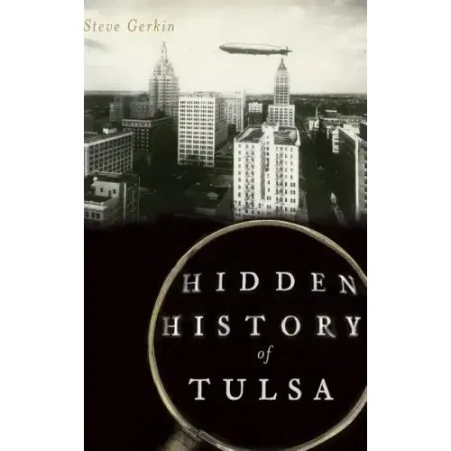 Hidden History of Tulsa