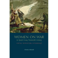 Women on War in Spain's Long Nineteenth Century: Virtue, Patriotism, Citizenship