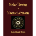 Stellar Theology and Masonic Astronomy