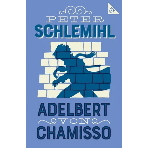 Peter Schlemihl: Annotated Edition with an Introduction by Leopold Von Loewenstein-Wertheim
