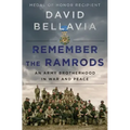 Remember the Ramrods: An Army Brotherhood in War and Peace