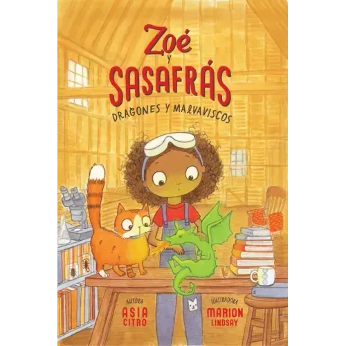 Dragones Y Malvaviscos: Zoé Y Sasafrás #1