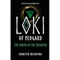 Loki of Midgard: The Taming of the Trickster