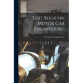 Text Book on Motor Car Engineering