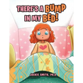There's a Bump in My Bed!