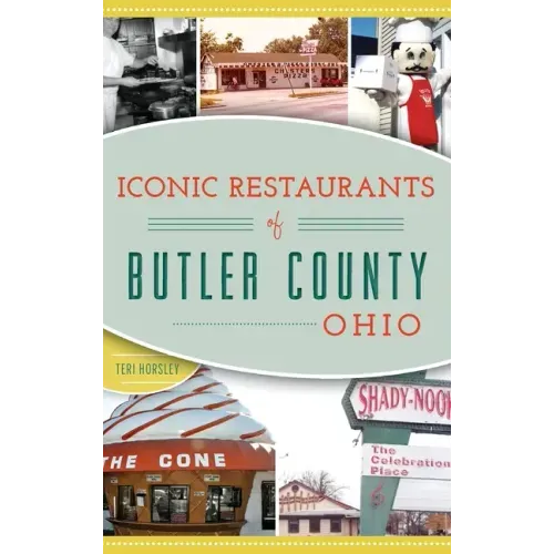 Iconic Restaurants of Butler County, Ohio
