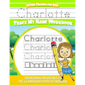 Charlotte Letter Tracing for Kids Trace my Name Workbook: Tracing Books for Kids ages 3 - 5 Pre-K & Kindergarten Practice Workbook