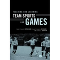 Teaching and Learning Team Sports and Games