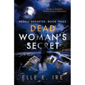 Dead Woman's Secret: Volume 3