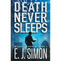 Death Never Sleeps