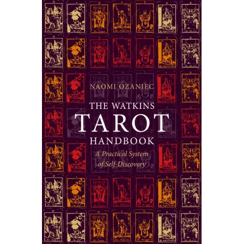 The Watkins Tarot Handbook: A Practical System of Self-Discovery