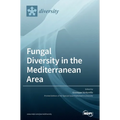 Fungal Diversity in the Mediterranean Area