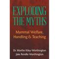 Exploding the Myths: Mammal Welfare, Handling and Teaching