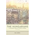 The Hungarians: A Thousand Years of Victory in Defeat