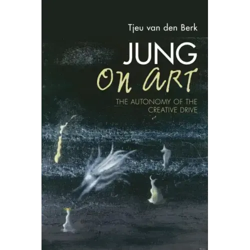 Jung on Art: The Autonomy of the Creative Drive