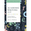 Academic Writing and Dyslexia: A Visual Guide to Writing at University