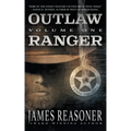 Outlaw Ranger, Volume One: A Western Young Adult Series