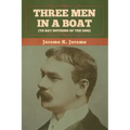Three Men in a Boat (To Say Nothing of the Dog)