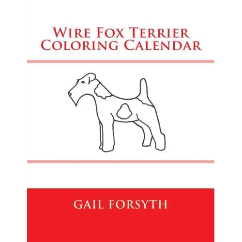 Wire Fox Terrier Coloring Calendar