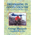 Trespassing in God's Country