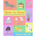 How to Deal: With Fear, Failure, and Other Daily Dreads