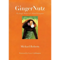 Gingernutz: The Jungle Memoir of a Model Orangutan