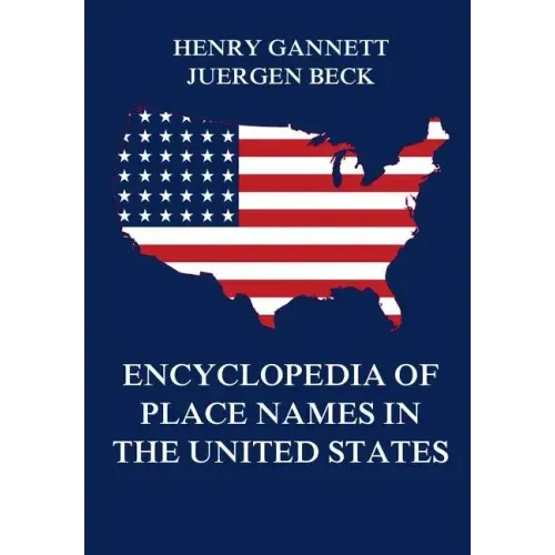 Encyclopedia of Place Names in the United States
