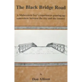 The Black Bridge Road