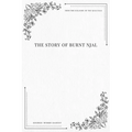 The Story of Burnt Njal From the Icelandic of the Njals Saga