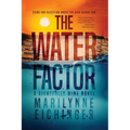 The Water Factor: A Rightfully Mine Novel