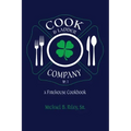 Cook & Ladder Company No. 1: A Firehouse Cookbook