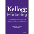 Kellogg on Marketing: The Marketing Faculty of the Kellogg School of Management