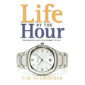 Life by the Hour