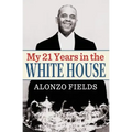 My 21 Years in the White House