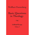 Basic Questions in Theology, Volume 2