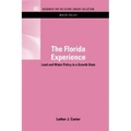 The Florida Experience: Land and Water Policy in a Growth State