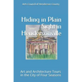 Hiding In Plain Sight in Hendersonville: Art and Architecture Tours in the City of Four Seasons