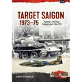 Target Saigon 1973-75: Volume 4 - The Final Collapse, April-May 1975
