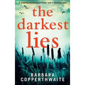 The Darkest Lies: A gripping psychological thriller with a shocking twist
